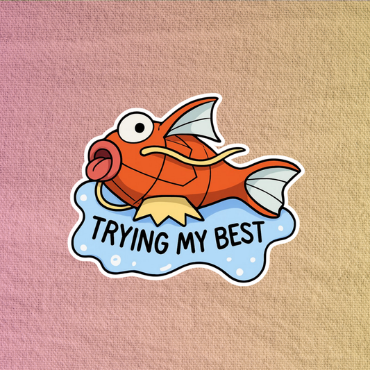 Trying my best